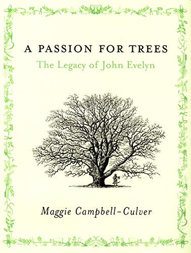 A Passion For Trees: The Legacy Of John Evelyn
